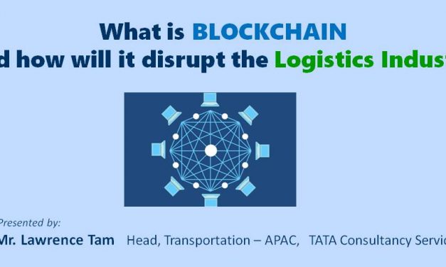 What is BLOCKCHAIN and how will it disrupt the Logistics Industry
