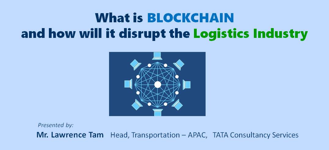 What is BLOCKCHAIN and how will it disrupt the Logistics Industry