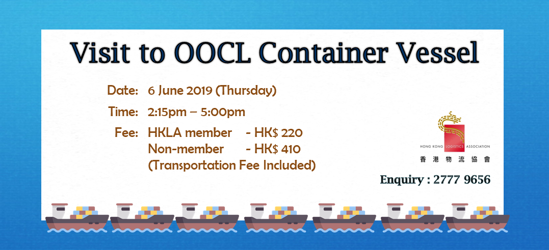 Visit to OOCL Vessel on 6 June 2019