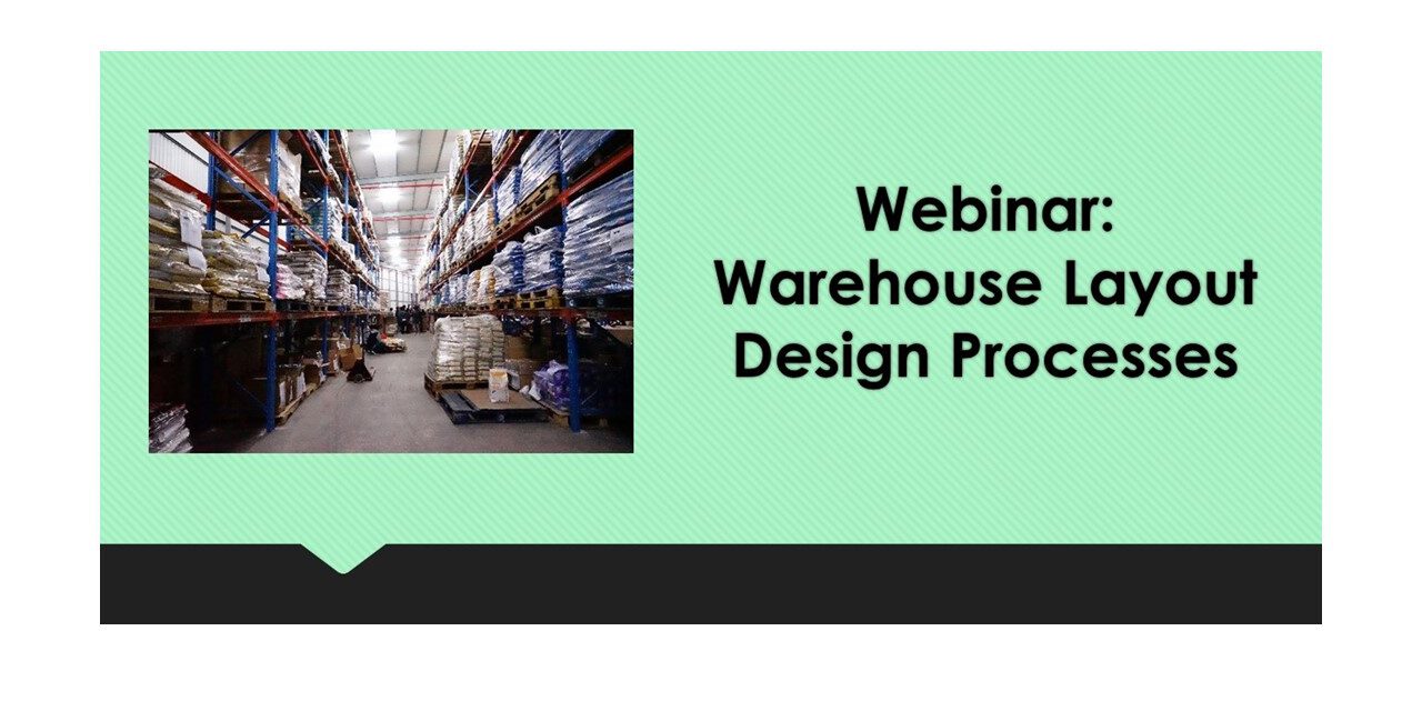 Webinar: Warehouse Layout Design Processes on 18 December 2020