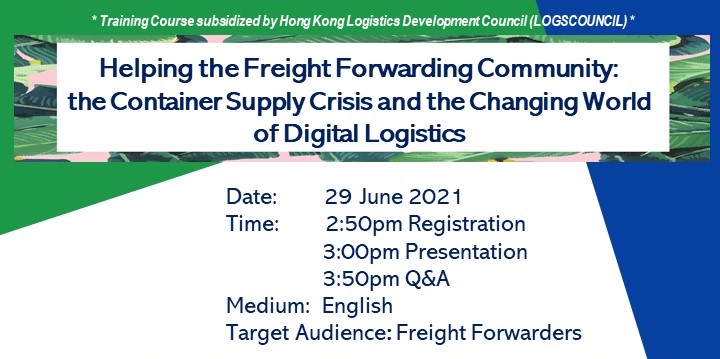 Helping the Freight Forwarding Community: the Container Supply Crisis and the Changing World of Digital Logistics