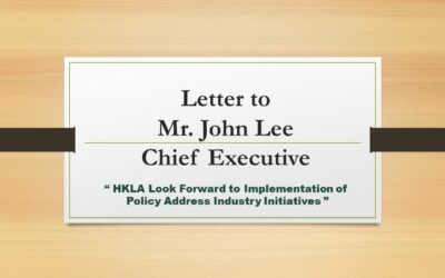 Letter to Mr. John Lee,  Chief Executive -HKLA Look Forward to Implementation of Policy Address Industry Initiatives