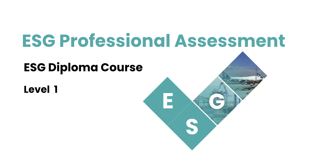 ESG 專業評估 – 文憑課程 Level 1 – 相片