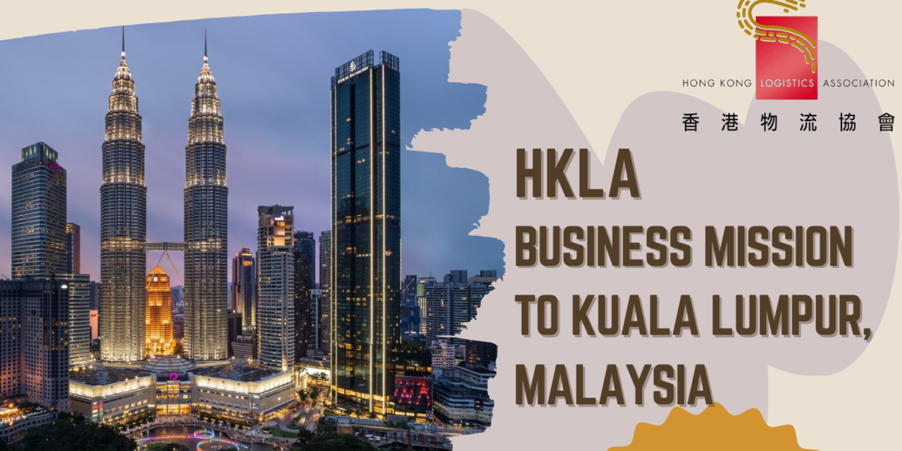 HKLA Business Mission to KUALA LUMPUR MALAYSIA
