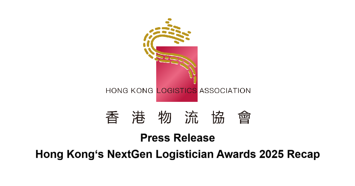 Hong Kong‘s NextGen Logistician Awards 2025 Recap – Press Release